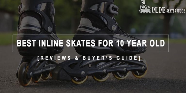 Best Inline Skates For 10 Year Old in 2024 Reviews & Buyer’s Guide