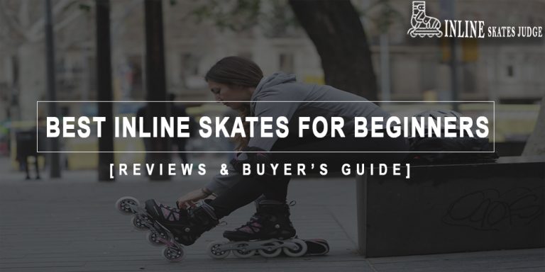 Best Inline Skates For Beginners in 2023 Reviews & Buyer’s Guide