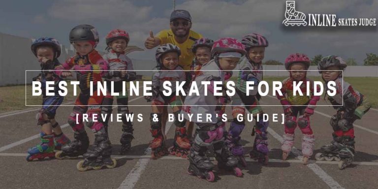 Best Inline Skates For Kids in 2023 Reviews & Buyer’s Guide