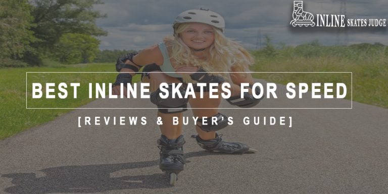 Best Inline Skates For Speed in 2024 Reviews & Buyer’s Guide