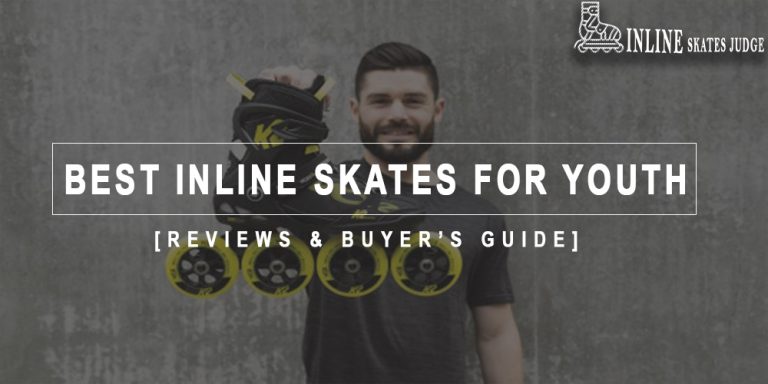 Best Inline Skates For Youth in 2024 Reviews & Buyer’s Guide