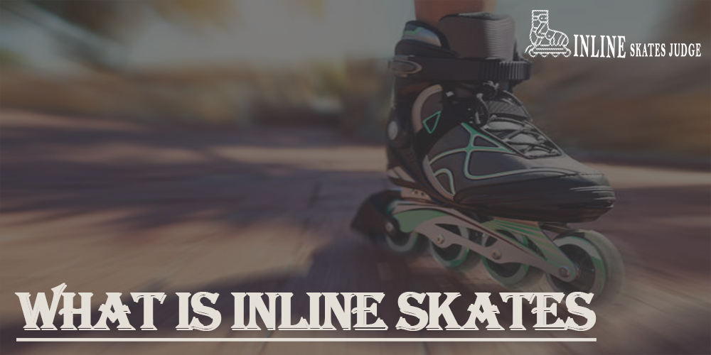 what is inline skates